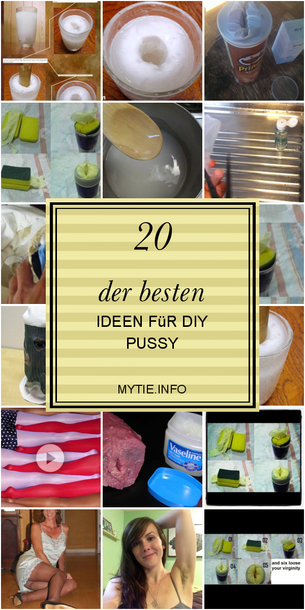 20 Der Besten Ideen Für Diy Pussy